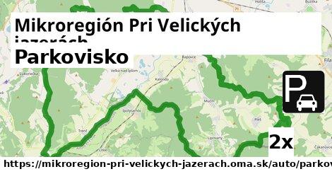 Parkovisko, Mikroregión Pri Velických jazerách