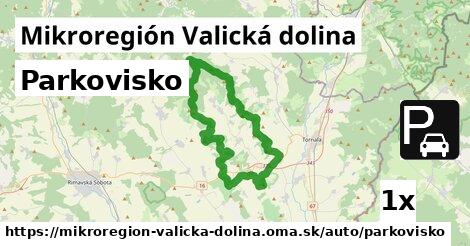 Parkovisko, Mikroregión Valická dolina