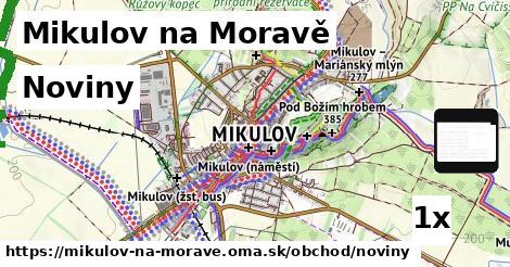 Noviny, Mikulov na Moravě