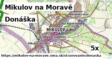 donáška v Mikulov na Moravě