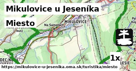 Miesto, Mikulovice u Jeseníka