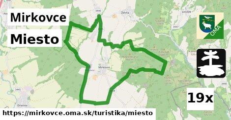 Miesto, Mirkovce