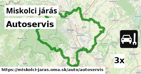 Autoservis, Miskolci járás