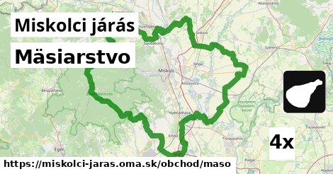 Mäsiarstvo, Miskolci járás