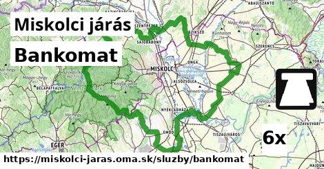 Bankomat, Miskolci járás