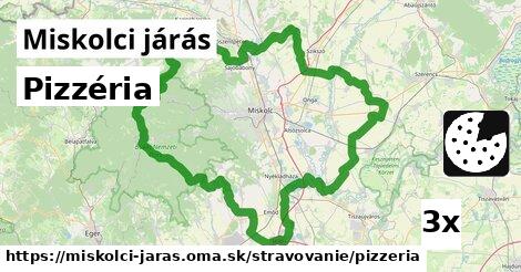 Pizzéria, Miskolci járás