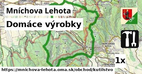 Domáce výrobky, Mníchova Lehota