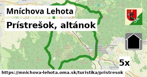 Prístrešok, altánok, Mníchova Lehota