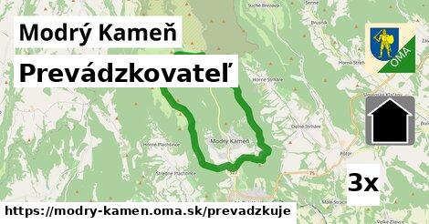 prevádzkovateľ v Modrý Kameň