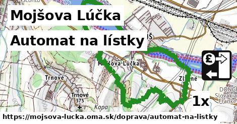 Automat na lístky, Mojšova Lúčka