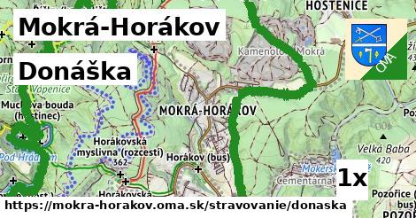 Donáška, Mokrá-Horákov