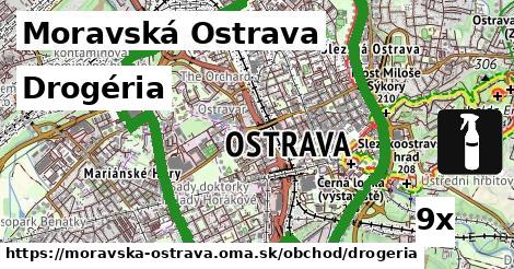 Drogéria, Moravská Ostrava