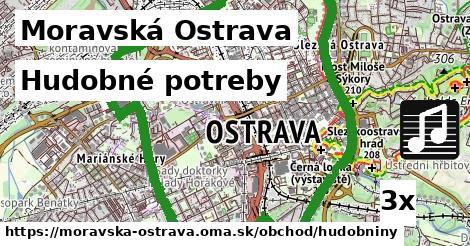 Hudobné potreby, Moravská Ostrava