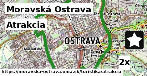 Atrakcia, Moravská Ostrava