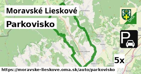 Parkovisko, Moravské Lieskové