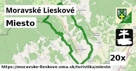 Miesto, Moravské Lieskové