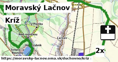 Kríž, Moravský Lačnov