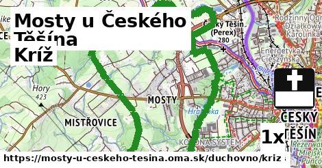 Kríž, Mosty u Českého Těšína