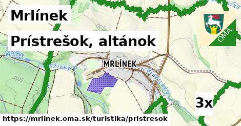 Prístrešok, altánok, Mrlínek