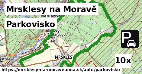 Parkovisko, Mrsklesy na Moravě