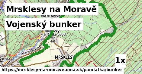 Vojenský bunker, Mrsklesy na Moravě