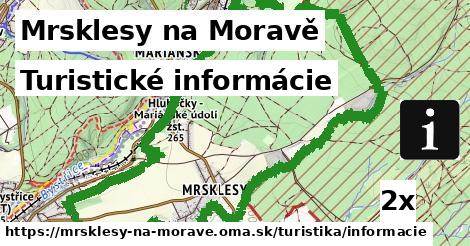 Turistické informácie, Mrsklesy na Moravě