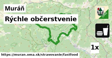 Rýchle občerstvenie, Muráň