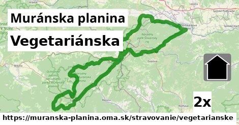 Vegetariánska, Muránska planina