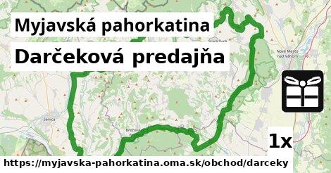 Darčeková predajňa, Myjavská pahorkatina