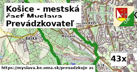 prevádzkovateľ v Košice - mestská časť Myslava