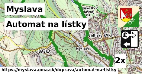 Automat na lístky, Myslava