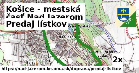 Predaj lístkov, Košice - mestská časť Nad Jazerom