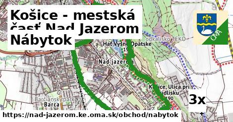 Nábytok, Košice - mestská časť Nad Jazerom