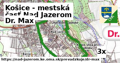 Dr. Max v Košice - mestská časť Nad Jazerom