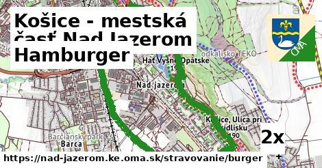 Hamburger, Košice - mestská časť Nad Jazerom