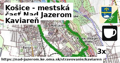 Kaviareň, Košice - mestská časť Nad Jazerom