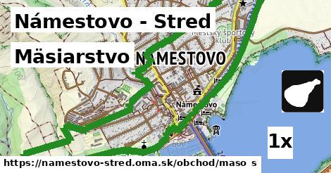 Mäsiarstvo, Námestovo - Stred