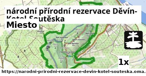 Miesto, národní přírodní rezervace Děvín-Kotel-Soutěska