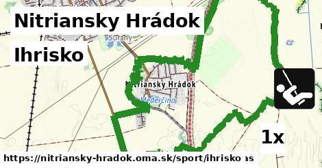 Ihrisko, Nitriansky Hrádok