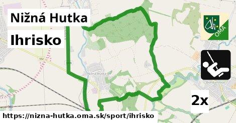 Ihrisko, Nižná Hutka