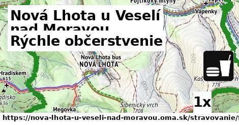 rýchle občerstvenie v Nová Lhota u Veselí nad Moravou