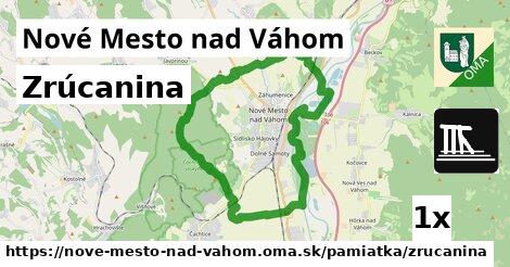 Zrúcanina, Nové Mesto nad Váhom