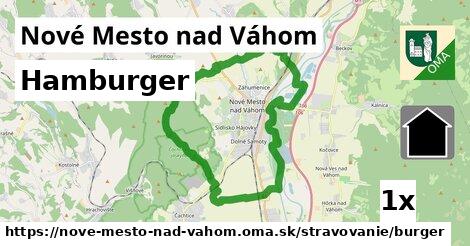 Hamburger, Nové Mesto nad Váhom