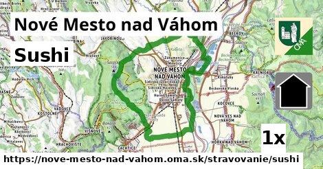 Sushi, Nové Mesto nad Váhom