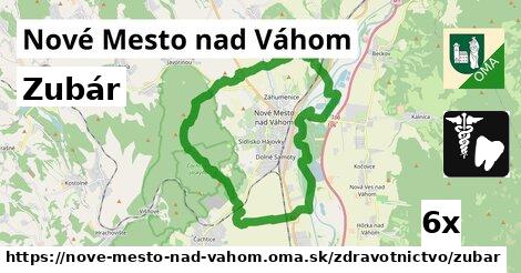 Zubár, Nové Mesto nad Váhom