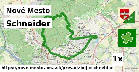 Schneider, Nové Mesto