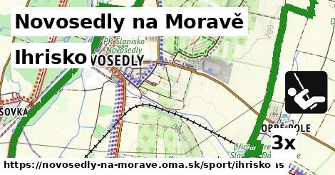 Ihrisko, Novosedly na Moravě