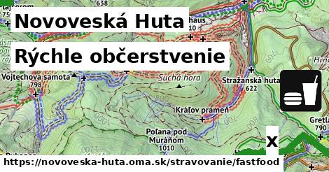 Rýchle občerstvenie, Novoveská Huta