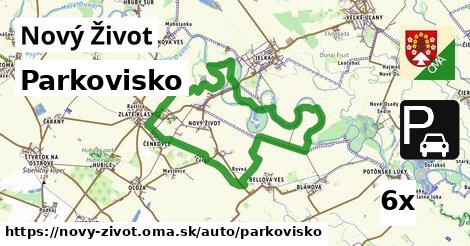 Parkovisko, Nový Život