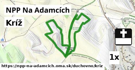 Kríž, NPP Na Adamcích